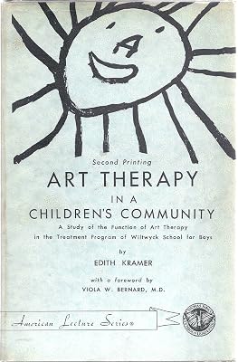 Art Therapy in a Children's Community: A Study of the Function of Art Therapy in the Treatment Program of Wiltwyck School for Boys
