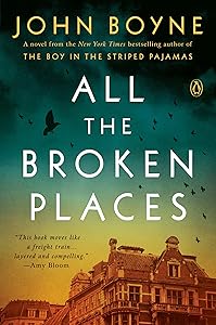All the Broken Places: A Novel by John Boyne