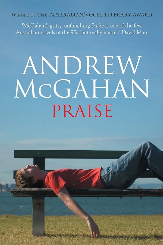 Praise by Andrew McGahan