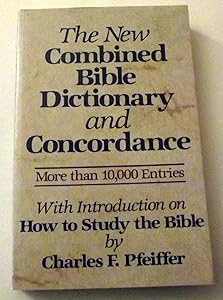 The New Combined Bible Dictionary and Concordance (Direction Books)