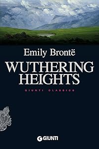 Wuthering Heights (Giunti classics) by Anne Bronte