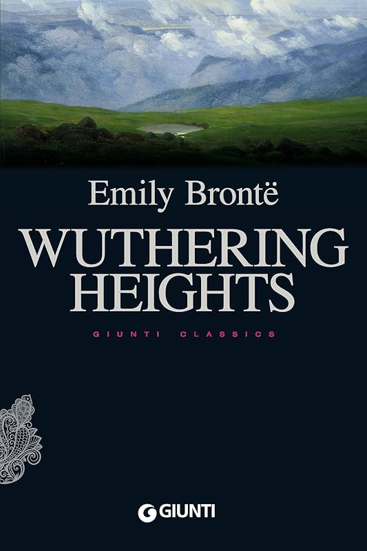 Wuthering Heights (Giunti classics) by Anne Bronte