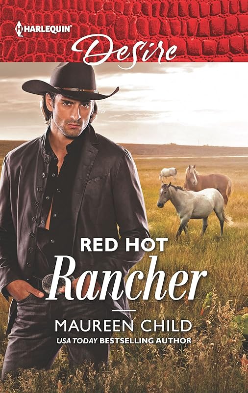 Red Hot Rancher (Harlequin Desire Book 2672) by Maureen Child