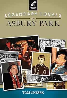 Legendary Locals of Asbury Park