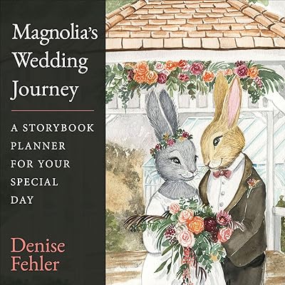 Magnolia’s Wedding Journey: A Storybook Planner for Your Special Day