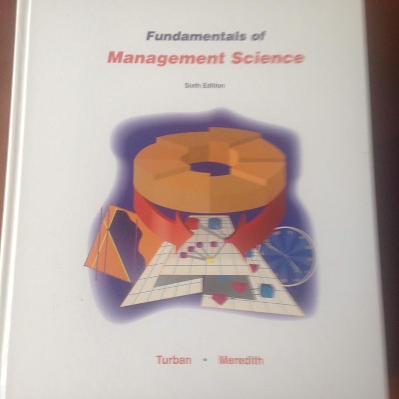 Fundamentals of Management Science (Irwin Series in Quantitative Methods and Management Science) by Efraim Turban