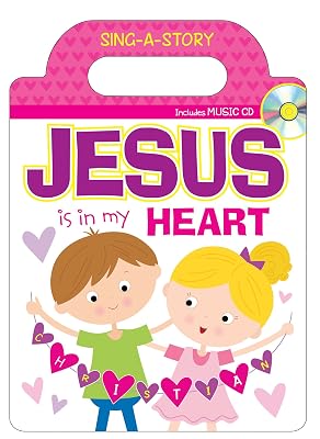 Jesus Is in My Heart Sing-a-Story Book (Let's Share a Story)