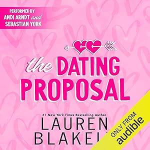 The Dating Proposal: Caught Up In Love, Book 2 by Lauren Blakely