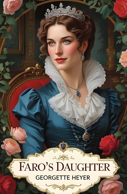 Faro's Daughter by Georgette Heyer