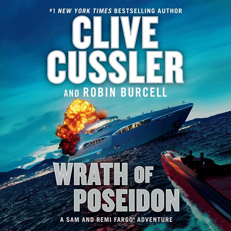 Wrath of Poseidon: A Sam and Remi Fargo Adventure, Book 12 by Clive Cussler