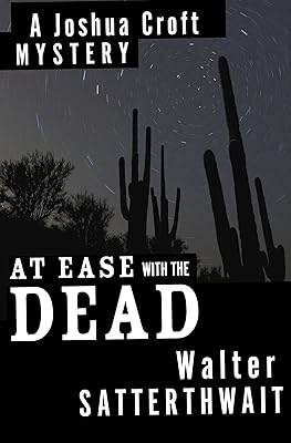 At Ease with the Dead: A Joshua Croft Mystery (The Joshua Croft Mysteries)