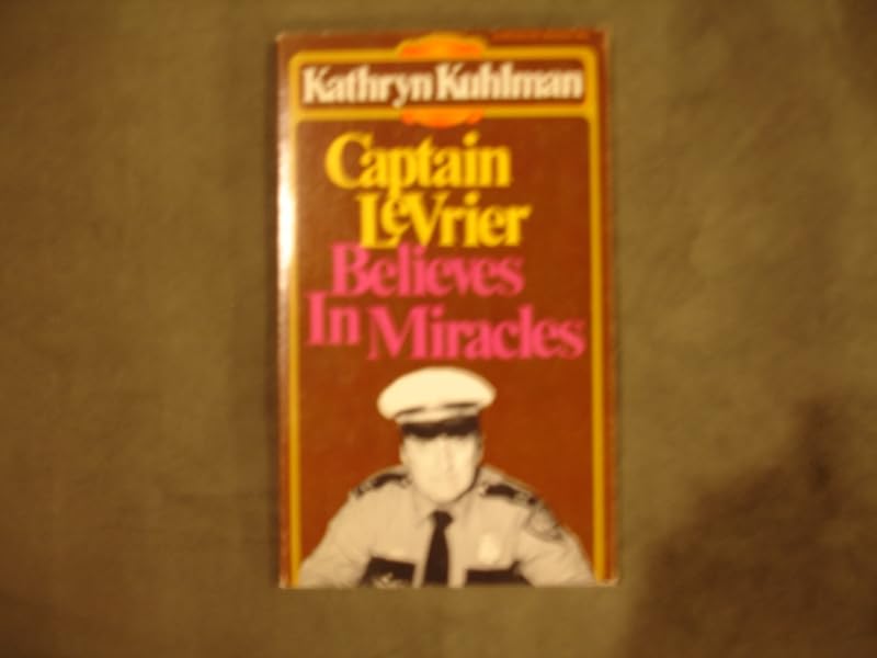 Captain LeVrier believes in miracles (Dimension books) by Kathryn Kuhlman