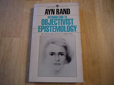 Introduction to Objectivist Epistemology. With an Additional Article By Leonard Peikoff