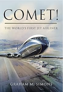 Comet!: The World's First Jet Airliner
