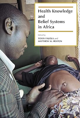 Health Knowledge and Belief Systems in Africa (Paperback)