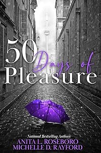 50 Days of Pleasure (Days of Pleasure Series Book 5) by Anita L Roseboro