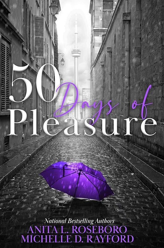50 Days of Pleasure (Days of Pleasure Series Book 5) by Anita L Roseboro