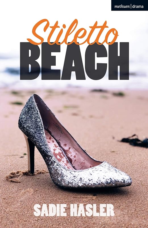 Stiletto Beach (Modern Plays) by Sadie Hasler
