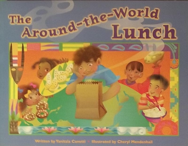 Steck-Vaughn Pair-It Books Transition 2-3: Leveled Reader Around-The-World Lunch, The, Foods Around the World by Yanitzia Canetti