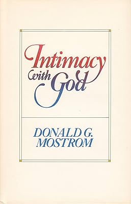 The dynamics of intimacy with God