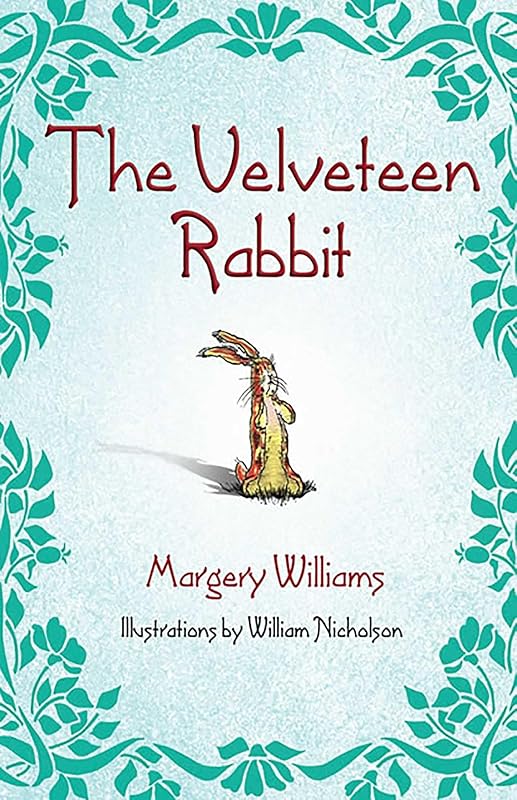 The Velveteen Rabbit by Margery Williams