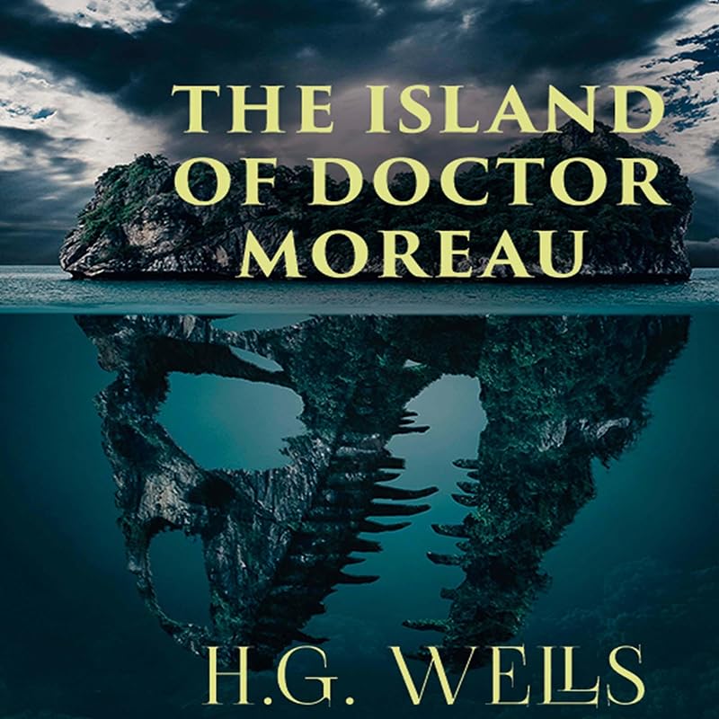 The Island of Doctor Moreau by H.G. Wells