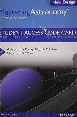 Mastering Astronomy with Pearson eText -- Standalone Access Card -- for Astronomy Today (8th Edition)
