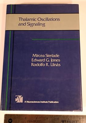 Thalamic Oscillations and Signaling (Neuroscience Institute Monograph Series)