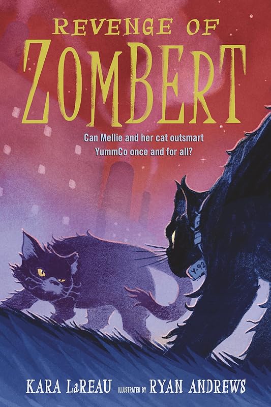 Revenge of ZomBert (The Zombert Chronicles) by Kara LaReau