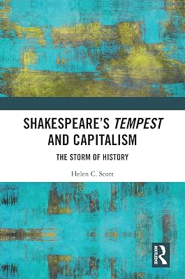 Shakespeare's Tempest and Capitalism: The Storm of History