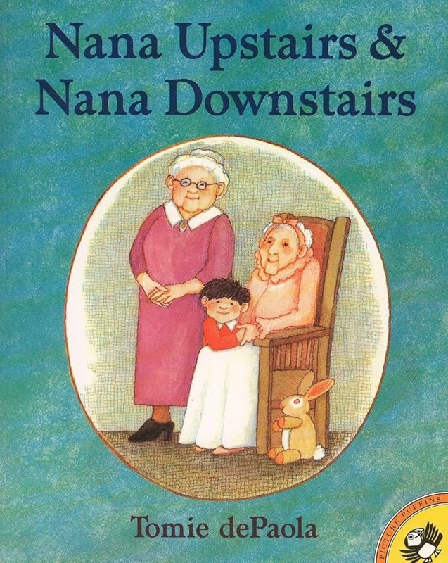 Nana Upstairs and Nana Downstairs (Picture Puffin Books) by Tomie dePaola