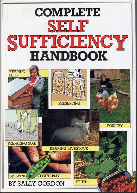 Complete Self-sufficiency Handbook by Sally Gordon