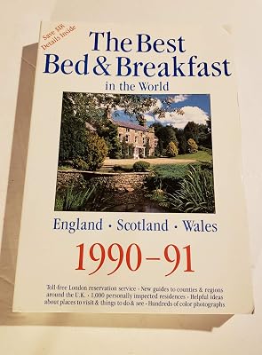 Best Bed and Breakfast in the World: England, Scotland, and Wales