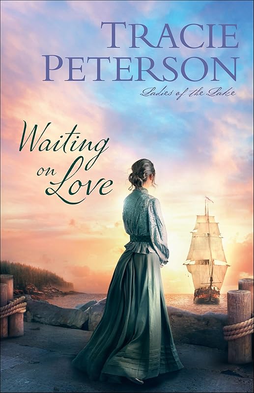 Waiting on Love (Ladies of the Lake) by Peterson