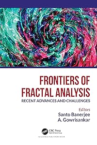 Frontiers of Fractal Analysis: Recent Advances and Challenges by Santo Banerjee