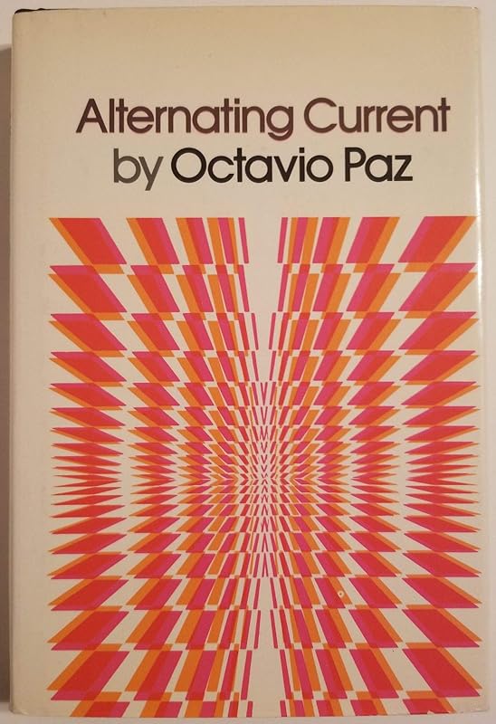 Alternating Current by Octavio Paz