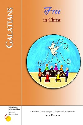Galatians: Free in Christ (Six Weeks with the Bible)