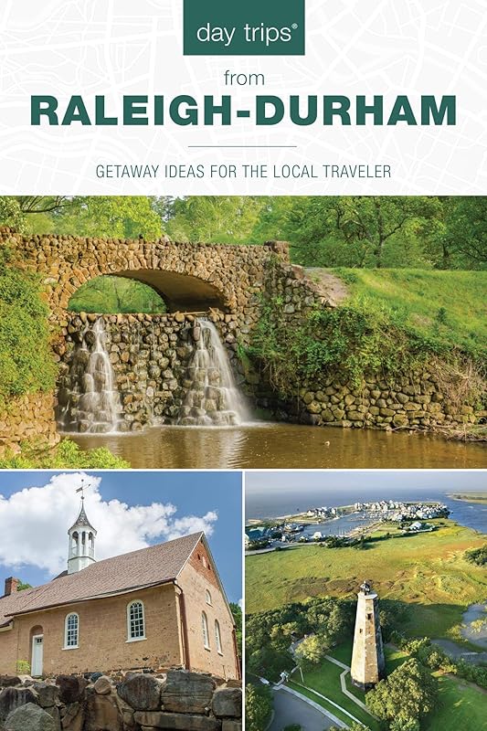 Day Trips® from Raleigh-Durham: Getaway Ideas For The Local Traveler (Day Trips Series) by James L. Hoffman