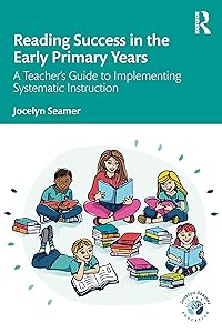 Reading Success in the Early Primary Years by Jocelyn Seamer