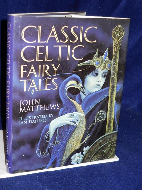 Classic Celtic Fairy Tales by John Matthews