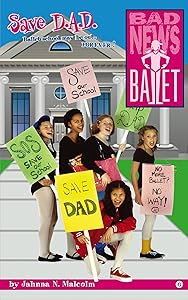 Save D.A.D. (Bad News Ballet Book 6)