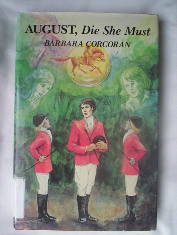 August, Die She Must by Barbara Corcoran