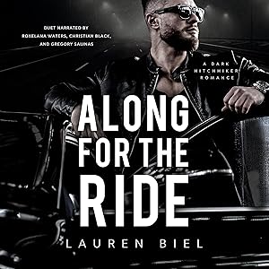 Along for the Ride: Ride or Die Romances by Lauren Biel