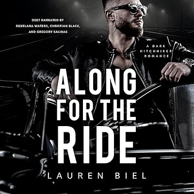 Along for the Ride: Ride or Die Romances