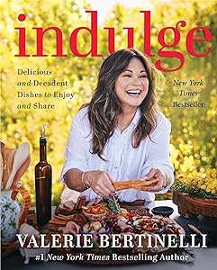 Indulge: Delicious and Decadent Dishes to Enjoy and Share