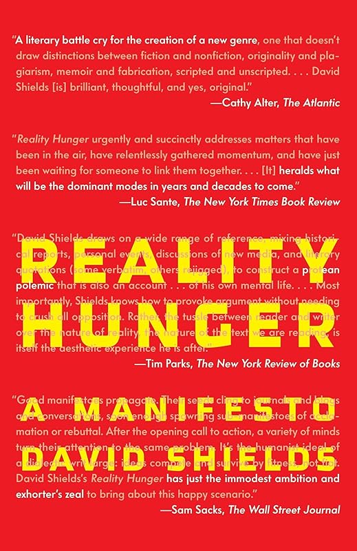 Reality Hunger: A Manifesto by David Shields