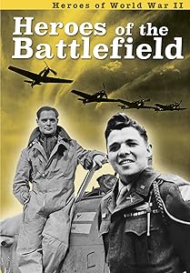 Heroes of the Battlefield (Ignite: Heroes of World War II)