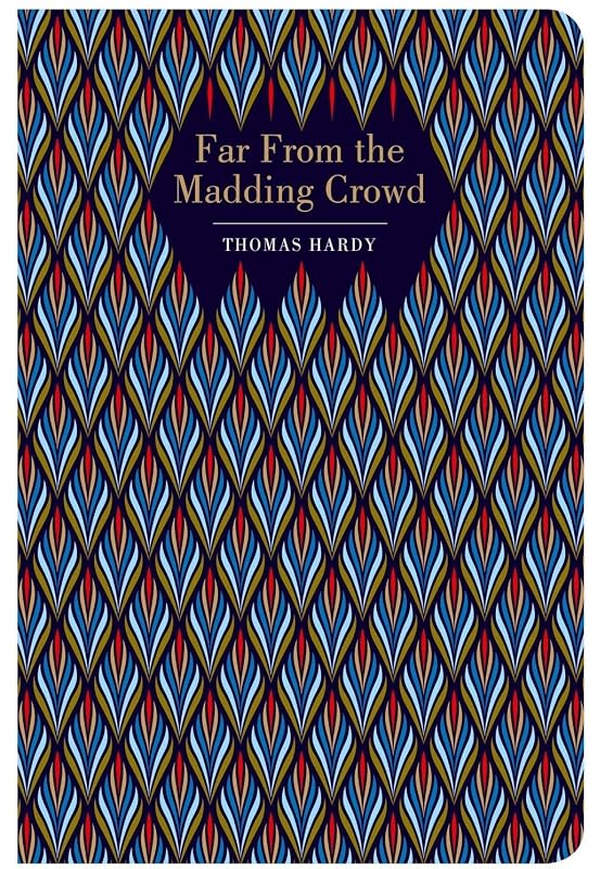 Far From The Madding Crowd (Chiltern Classic) by Thomas Hardy