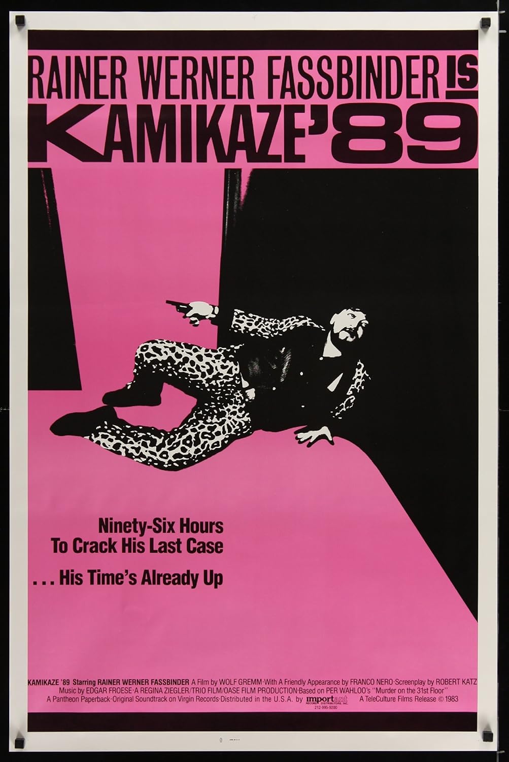 

Kamikaze '89 1sh '83 Rainer Werner Fassbinder w/gun,his time's already up