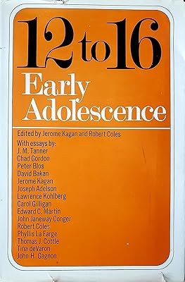 Twelve to Sixteen: Early Adolescence